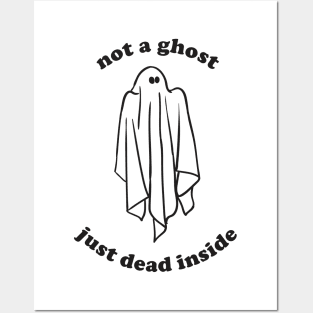 Funny Halloween Not A Ghost Just Dead Inside Aesthetics Posters and Art